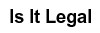 Is It Legal or Not?